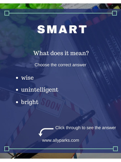 Smart means wise and bright. define smart, smart meaning, ESL, Learn English words, free printable vocabulary worksheets, English worksheets, http://www.allyparks.com/english-blog/vocabulary-worksheets-smart