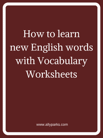 Download free Vocabulary Worksheet. How to learn new English words with Vocabulary Worksheets. Vocabulary, esl, efl, English, Inglês, inglés, английский язык, ingles, английские