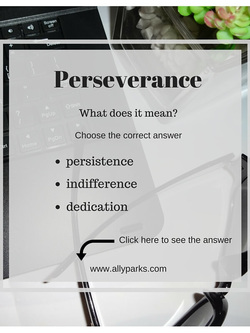 Perseverance means dedication and persistence. Download free Vocabulary Worksheet. define perseverance, perseverance meaning, ESL, English, worksheets, vocabulary worksheets, printable English, worksheets, worksheet English, English words, perseverance, http://www.allyparks.com/english-blog/vocabulary-worksheets-perseverance